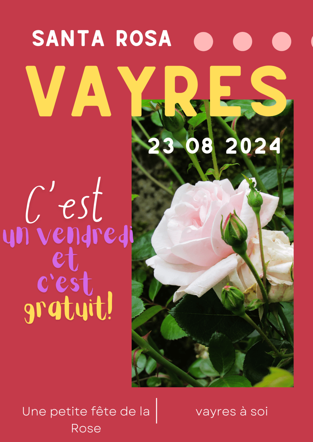 Santa Ròsa, 1ère petite fête de la Rose à Vayres